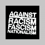 Against Racism Fascism Nationalism šuštiaková bunda čierna materiál povrch:100% nylon, podšívka: 100% polyester, pohodlná,vode a vetru odolná